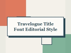 The Editorial Travelogue: a Guide to Title Fonts