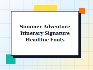 Craft Your Summer Adventure with Signature Headline Fonts