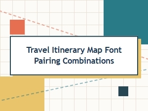 Mapping Your Journey: Font Pairings for Itineraries