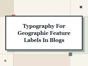 Choosing Maps Fonts for Geographic Labels